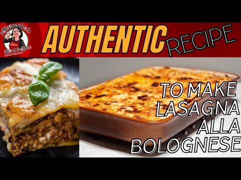 Lasagna alla Bolognese Recipe | How to make authentic...