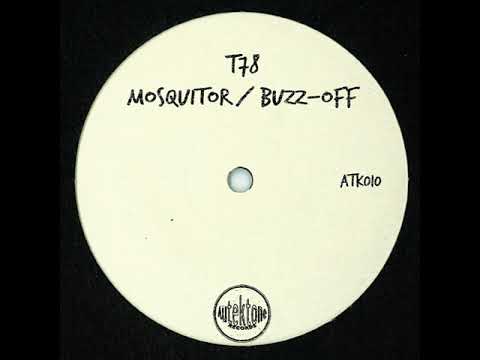 T78 - Mosquitor (Original Mix)