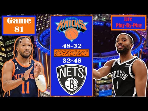 New York Knicks VS Brooklyn Nets Live Play-By-Play Watch-Along Commentary // PLAYOFFS NEXT WEEK!!