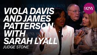 Viola Davis and James Patterson in Conversation with Sarah Lyall: Judge Stone