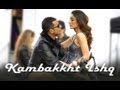 Kambakkht Ishq - Full Song Video ft. Akshay Kumar ...