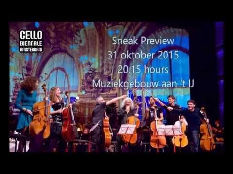 Cello Biënnale Amsterdam: Trailer Sneak Preview 2015