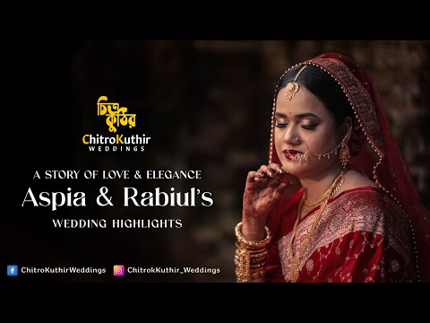 Aspia & Rabiul's Wedding Highlights