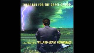 Dig A Hole - Willard Grant Conspiracy
