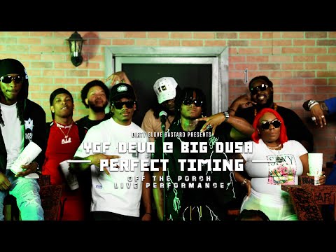 YGF DEVO & Big Dusa "Perfect Timing" (Off The Porch Live Performance)