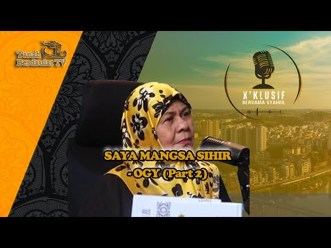 SAYA MANGSA SIHIR - OGY (Part 2)
