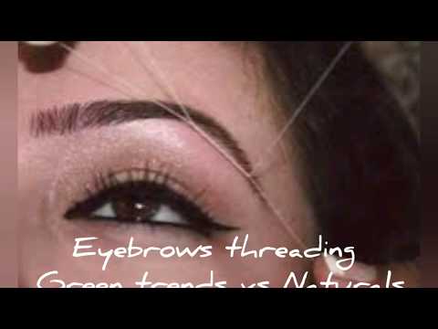 Green trends vs Naturals/ eyebrow threading/