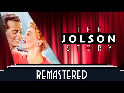 The Jolson Story (1946) - (Extended/Remastered) 4K