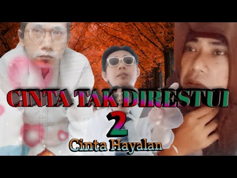 cinta-tak-direstui-2-cinta-hayalan-edisi-gebetan-baru-babe