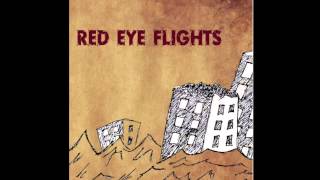 Red Eye Flights - Stolen Time