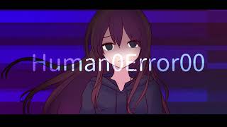 Human0Error00 feat.初音ミク