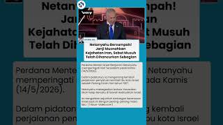 Netanyahu Bersumpah Musnahkan Kejahatan Iran, Sebut Musuh Sebagian Besar Sudah Hancur
