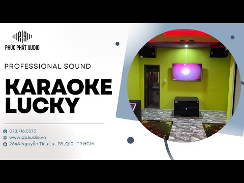 Phúc Phát Audio Thành Công lắp đặt 6 phòng Karaoke Lucky ở Trãng Bàng ,Tây Ninh