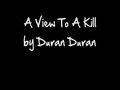 A View To A Kill - Duran Duran (with lyrics)