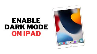 How to Enable Dark Mode on iPad Pro