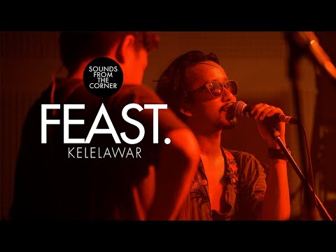 .Feast - Kelelawar | Sounds From The Corner Live #72