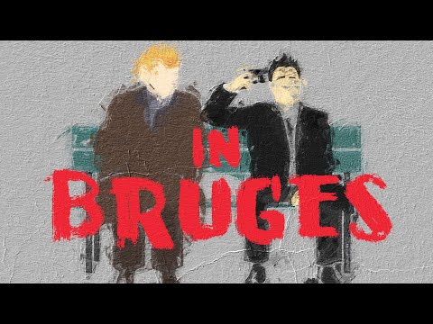 Why IN BRUGES is Perfection