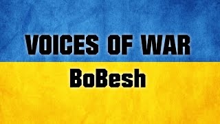 Video VOICES OF WAR - BoBesh