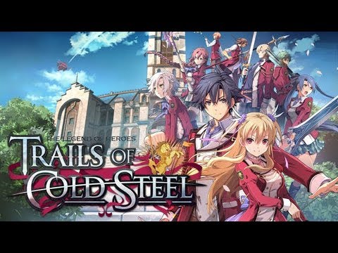 10 Things You Didn't Know About Trails of Cold Steel 1 & 2 (No Spoilers)