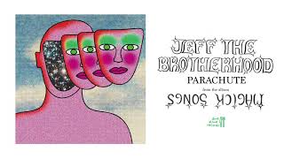 JEFF The Brotherhood - Parachute [Official Audio]