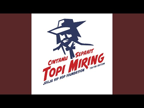 Cintamu Sepahit Topi Miring (Tik-Tok Edition) (Remix)