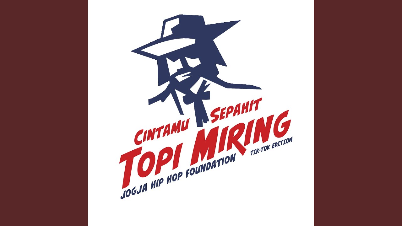 Cintamu Sepahit Topi Miring (Tik-Tok Edition) (Remix)