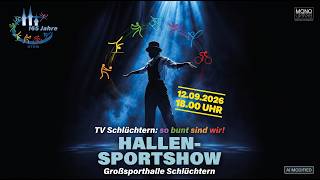 Hallensportshow 2026 - 165 Jahre TV Schlüchtern - in voller Länge