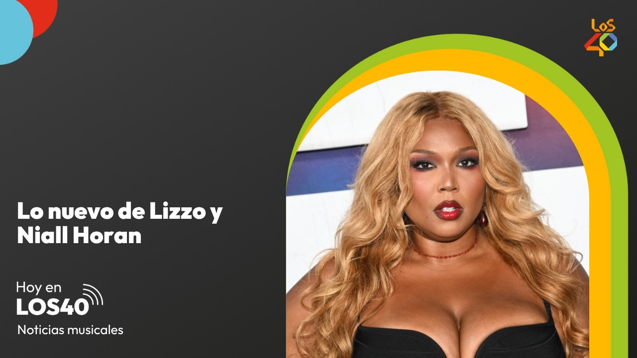 Lo nuevo de Lizzo y Niall Horan - Noticias del 5 de junio | LOS40