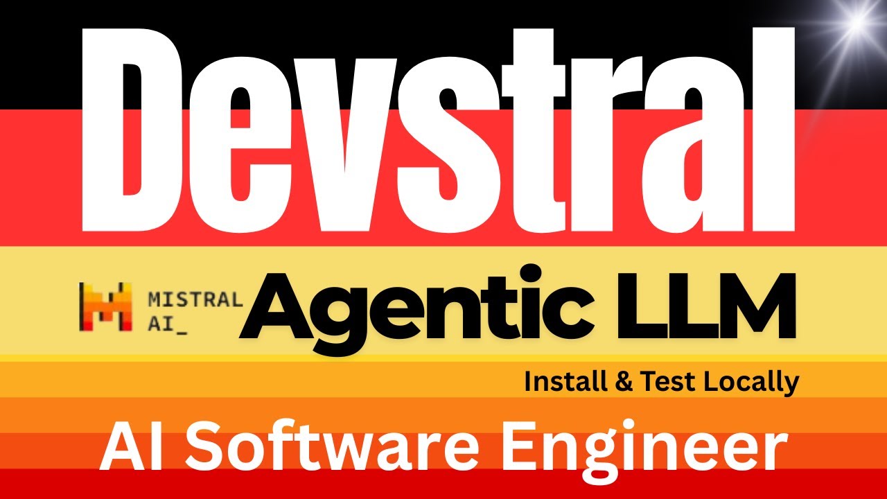 Meet Mistral Devstral - Model for Coding Agents - Install Locally
