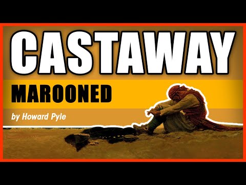 CASTAWAY: Marooned by Howard Pyle