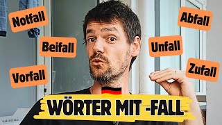 Was für ein Zufall! | 7 Wörter mit -FALL | Deutsch lernen A2/B1
