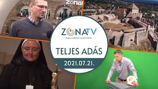 Zóna TV – TELJES ADÁS – 2021.07.21. (Válogatás az elmúlt félév műsoraiból)