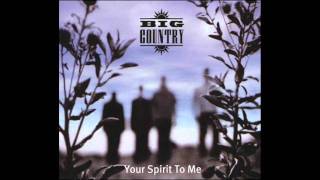 Big Country - Your Spirit to Me - Zaandam - 2000