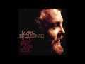 Marc Broussard - Come In From The Cold