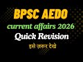 BPSC AEDO Current Affairs 2026 Quick Revision Current Affairs 2026 Bpsc Aedo