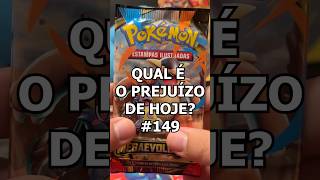 #149 Qual é o prejuízo de hoje? #packopening #pokemon #pokemonchannel #pokemoncards #pokemontcg