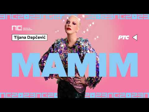 Tijana Dapčević – Mamim | Pesma za Evroviziju 2023.