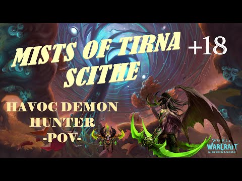M+ Mists of Tirna Scithe +18 - Havoc Demon Hunter POV - Shadowlands (6.2K Overall)