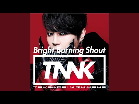 Bright Burning Shout のサムネイル