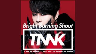 Bright Burning Shout
