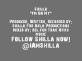 Shilla I M On My