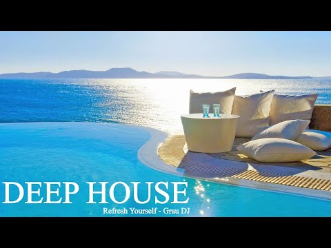 Deep House Mix 056 • Refresh Yourself • Grau DJ