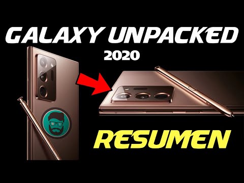 Así es el GALAXY NOTE 20 | RESUMEN del SAMSUNG GALAXY UNPACKED 2020 Agosto