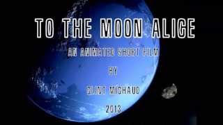 To The Moon Alice Pt  1
