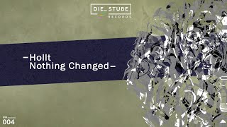 Hollt - Nothing Changed (Extended Mix) video