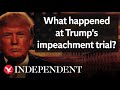 What happened at Trump 039 s impeachment tri