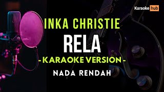 Download lagu Rela - Inka Christie ( Karaoke Nada Rendah ) mp3