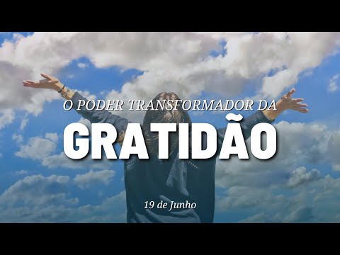 O poder transformador da GRATIDÃO
