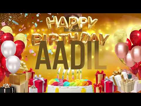 Aadil - Happy Birthday Aadil