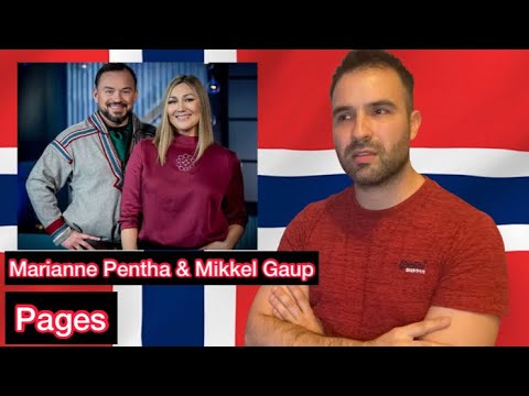 Reaction 🇳🇴: Marianne Pentha & Mikkel Gaup – Pages (Melodi Grand Prix 2021)